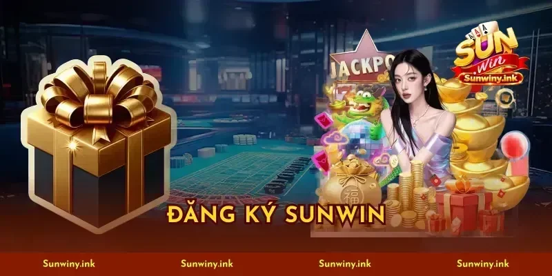 Đăng Ký Sunwin Hướng Dẫn Mở Nick 100% Nhận Quà Khủng