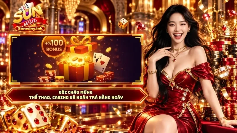 Gói chào mừng thể thao, casino và hoàn trả hằng ngày