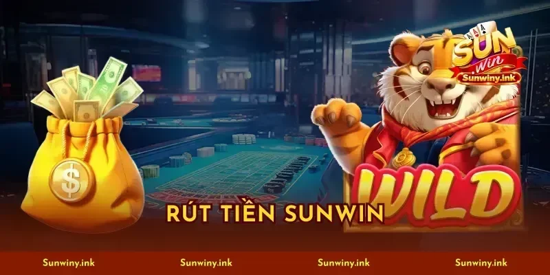Rút Tiền SUNWIN 4 Bí Kíp Xả Kèo Nhận Tiền Tươi Cực Đã