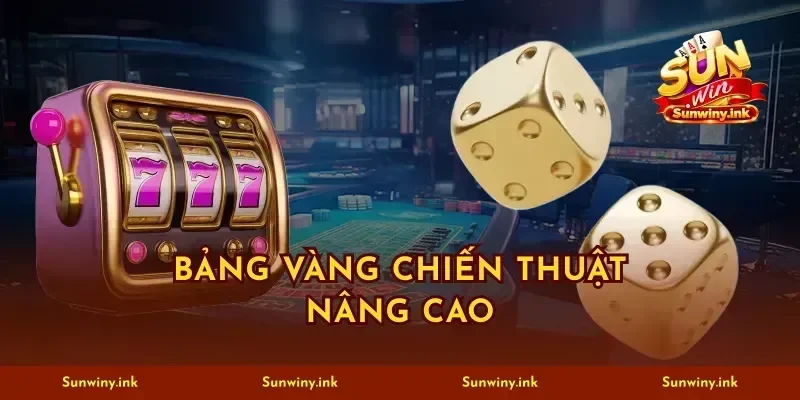 Bảng vàng chiến thuật nâng cao