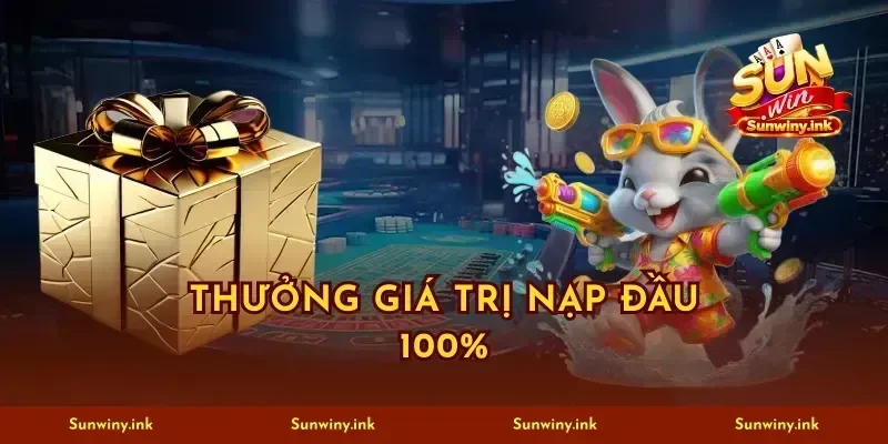 Thưởng Giá Trị Nạp Đầu 100% SUNWIN 3 Bước X2 Vốn